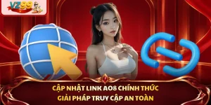 Cập Nhật Link AO8 Chính Thức - Giải Pháp Truy Cập An Toàn